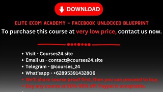 Elite Ecom Academy - Facebook Unlocked Blueprint