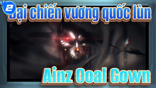 Đại chiến vương quốc lùn
Ainz Ooal Gown_2