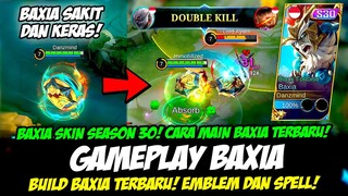 GAMEPLAY BAXIA SKIN SEASON 30❗EMBLEM BAXIA & BUILD BAXIA SAKIT DAN KERAS 2023❗TUTORIAL BAXIA TERBARU