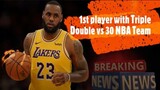 LeBron James becomes 1st player with a triple-double vs. all 30 NBA teams  2019-