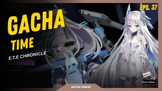 Wow gacha pertama langsung di kasih yg putih mulus 😆😆 - E.T.E Chronicles [Gacha Time eps.37]