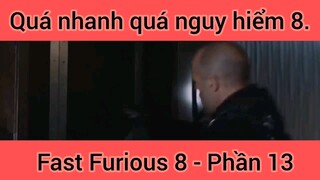 Quá nhanh quá nguy hiểm Fast Furious 8 phần 13