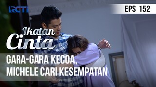 IKATAN CINTA - Gara-Gara Kecoa, Michele Cari Kesempatan