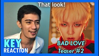 KEY 키 'BAD LOVE' MV Teaser #2 REACTION!