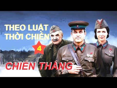 Theo luật thời chiến IV - Chiến thắng | Phim chiến tranh phản gián sau ngày Berlin thất thủ (G.Th)