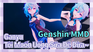 [Genshin, MMD] Ganyu, Tôi Muốn Uống Sữa Dê Dừa~