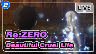 [Re:ZERO/MAD] Beautiful Cruel Life - Utsukushiki Zankoku na Sekai_2