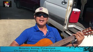 BAYAN KONG PILIPINAS : Original Song by Dan Dizon / LA PINOY TV USA