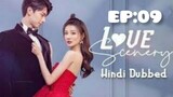 Love scenery | Hindi Dubbed | 2021 season 1 ( episode : 09) Full HD