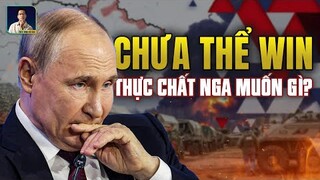 SAU GẦN 3 NĂM, VÌ SAO NGA VẪN CHƯA THỂ THẮNG ĐƯỢC UKRAINE?