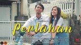 PERLAHAN || Menepi Part 3 - Short Movie ( Film Pendek Baper )
