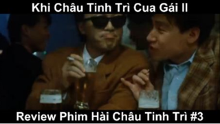Khi Châu Tinh Trì Cua Gái ll Phần 3