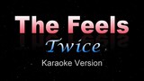THE FEELS - Twice (KARAOKE / Instrumental)