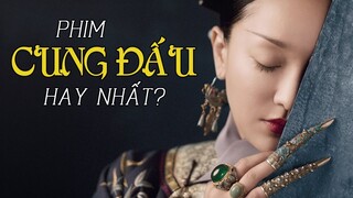 NHƯ Ý TRUYỆN: Kiệt tác dòng phim CUNG ĐẤU