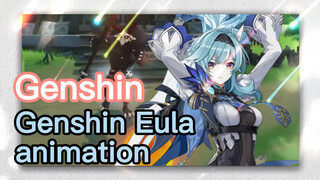 Genshin Eula animation