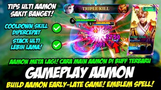 AAMON META LAGI❗TUTORIAL MAIN AAMON BUFF + BUILD AAMON TERSAKIT 2024❗GAMEPLAY AAMON PATCH TERBARU