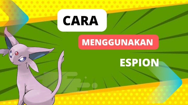 Cara Menggunakan Espion Di Pokemon United