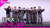 [#THE_실트] EPEX(이펙스) [THE SHOW 220426]