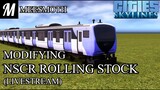 Modifying the NSCR Rolling Stock asset - Cities: Skylines (Livestream)