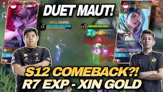 DUET MAUT IS BACK !! R7 EXP & XINNN GOLD !! S12 COMEBACK ?! R7 CHOU - MOBILE LEGENDS