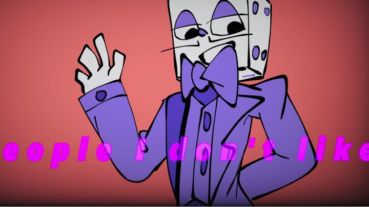 cuphead【KingDice/Meme】「people I don't like」