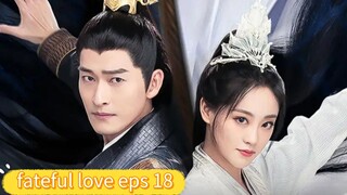 fateful love eps18 sub indo _skyyy