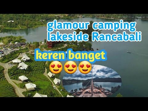 Glamping Lakeside Rancabali #ciwideu