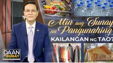 Alin ang Tunay na Pangunahing Kailangan ng Tao |  Daan Ng Buhay(