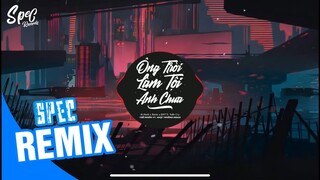 Ông Trời Làm Tội Anh Chưa - M.Hanh x Rastz x QNT ft.Tuấn Cry (Thế Phước ft. N.Trường Remix)