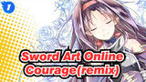 [Sword Art Online|OP]Courage(remix)-Hereson_1