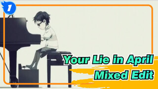 [Your Lie in April/Mixed Edit] New Uploader! Comments Are Welcome_1