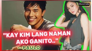 PAULO AVELINO kay KIM CHIU LANG PALA NAGING GANITO !!