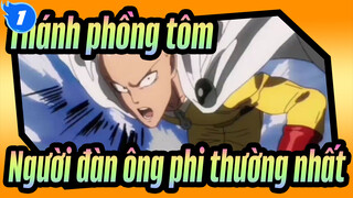 [Thánh phồng tôm] Người đàn ông phi thường nhất_1