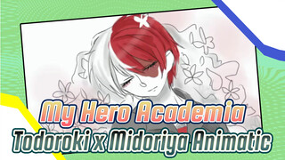 My Hero Academia
Todoroki x Midoriya Animatic