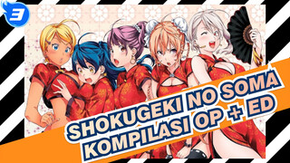 [Shokugeki no Soma] Kompilasi Lagu Pembuka + Lagu Penutup (Di-update Sampai Season 5)_L3