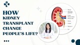 How Kidney Transplant Change Peoples Life?