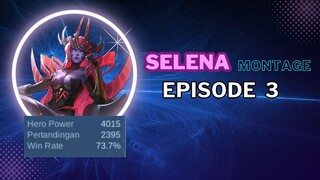 UNSTOPPABLE SELENA MONTAGE #3 | SELENA HIGHLIGHT | SELENA MONTAGE MLBB