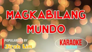 Magkabilang Mundo - Jireh Lim | Karaoke Version |🎼📀▶️