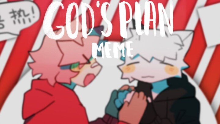 【collab meme】God's Plan