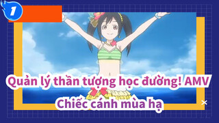 [Quản lý thần tượng học đường! AMV] Đĩa đơn thứ 3 - Chiếc cánh mùa hạ 1,2,jump_1