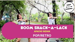 BOOM SHACK-A-LACK BY APACHE INDIAN |POP |RETRO |ZUMBA |KEEP ON DANZING