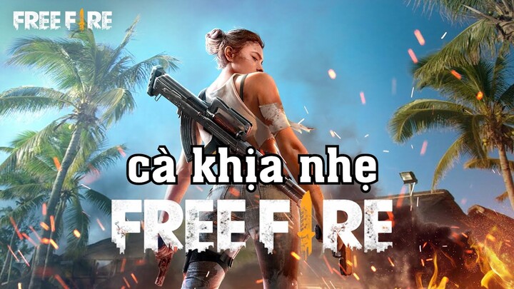 Cà khịa nhẹ về game FREE FIRE