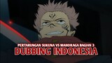 Pertarungan Sukuna vs Mahoraga | Jujutsu Kaisen Season 2 [DubbingIndonesia] Bagian 3