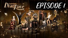 EPISODE 1 CANADA’S DRAG RACE SEASON 5