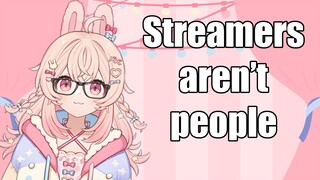 streamers aren't human