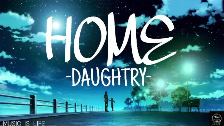DAUGHTRY-HOME(LYRICS)
