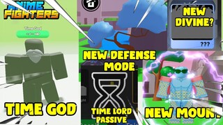 UPDATE 26 :TIME LORD PASSIVE , DEFENSE MODE , NEW DIVINE , TIME GOD IN ANIME FIGHTER SIMULATOR