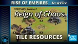 ROC: Reign of Chaos - Tile Resources - Loyalty, Zeal, Harvest, Upgrades | S2 | ROE Ice & Fire
