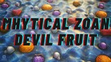 MHYTICAL ZOAN DEVIL FRUIT | ONE PIECE
