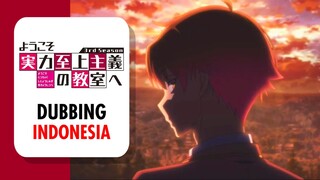 【 DUB INDO 】Tak Akan Kubiarkan!! - Classroom of The Elite S3 || EP 02 || Dub by Danna Sama